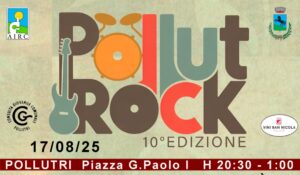 A Pollutri la 10° edizione di PollutRock, concerto di solidarietà a favore dell’AIRC